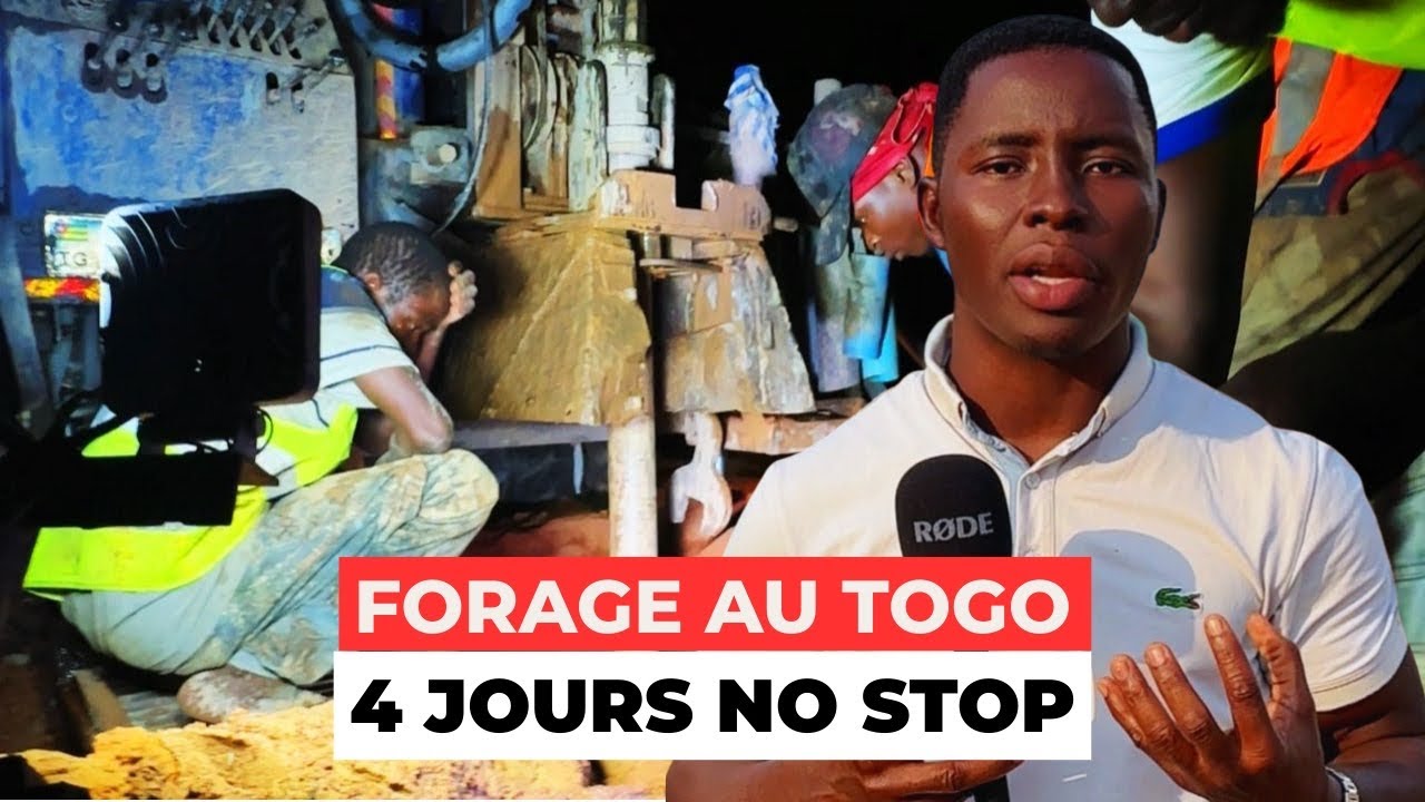 FORAGE AU TOGO: Il a fallu 4 Jours pour relever ce défi ! 