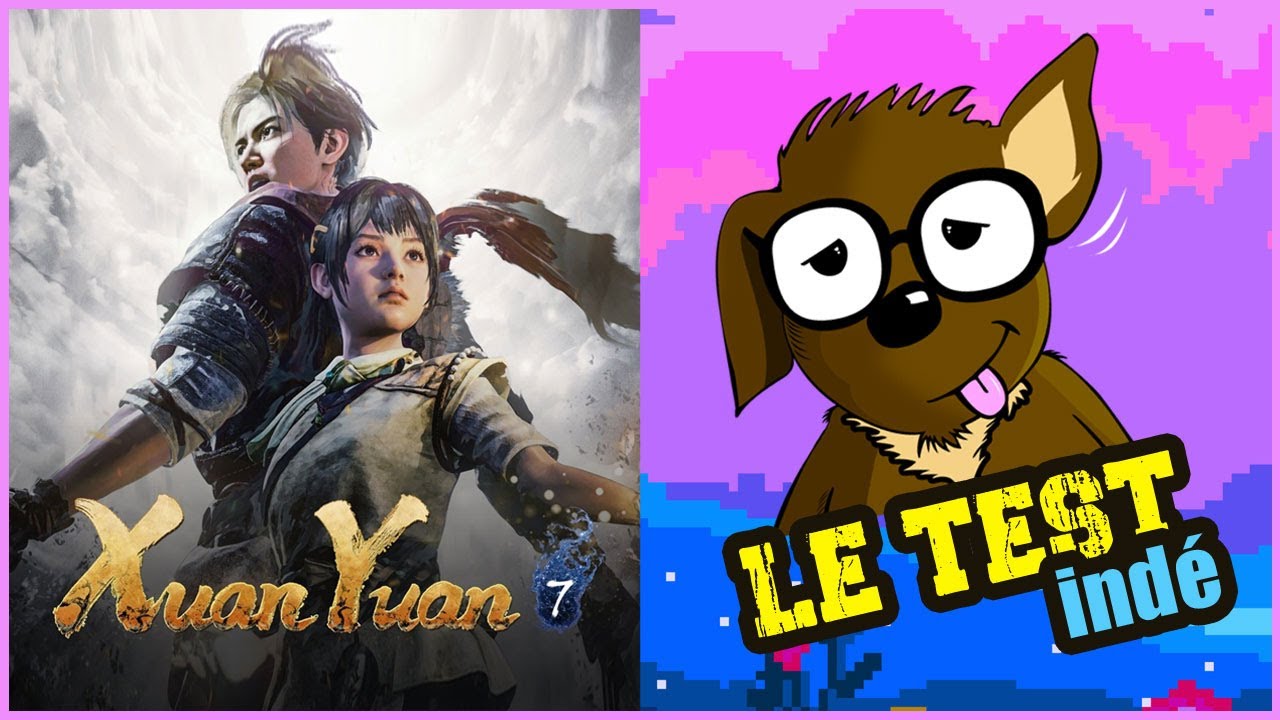 Xuan Yuan Sword VII : Vidéo - Test FR (Une épopée courte mais intense)