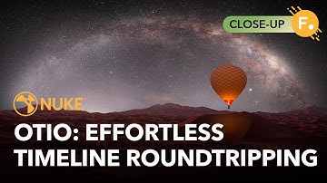 Nuke 15.1 | Effortless Roundtripping with OpenTimelineIO