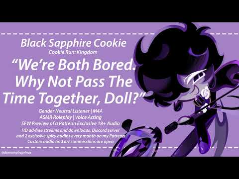 ASMR | Cookie Run - Giving In To Black Sapphire Cookie's Teasing [M4A] [Romantic] [Patreon Preview]