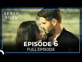 Seref Sozu Episode 6 