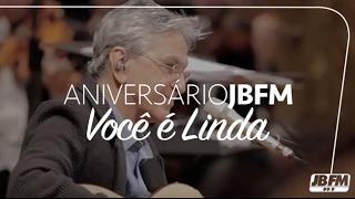 Caetano Veloso - Você é Linda [Aniversário JBFM 2012]