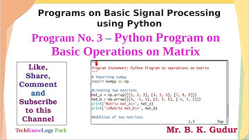 Python Program on Basic Operations on matrix - Experiment No. 2 of Basic Signal Processing Lab