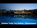 Golden Tulip Taj Sultan Hammamet   Tunesien