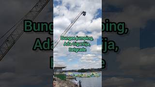 Bungee jumping, Ada Ciganlija, Belgrade #bungeejumping