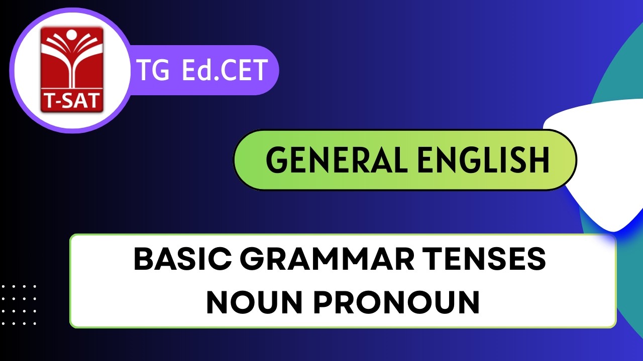 TG Ed.CET | General English - Basic Grammar Tenses Noun Pronoun | T-SAT ...
