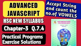 Advanced JAvascript Q7 4 Practical program solutions class 12 science javascript programming