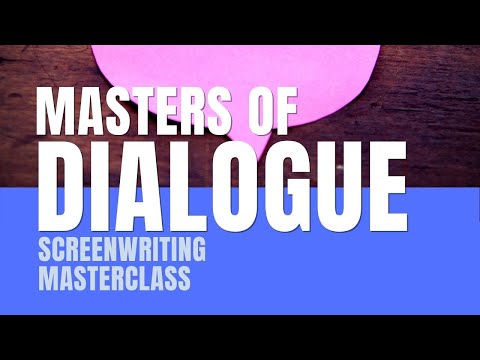 Screenwriting Masterclass | Masters of Dialogue