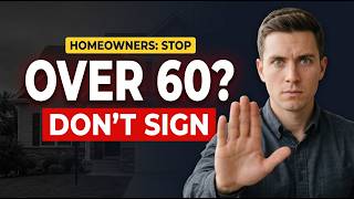 Don't Sign Anything! A Serious Warning For Homeowners Over 60