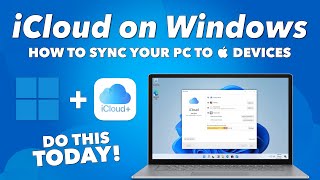 iCloud for Windows 11 - How to INSTALL &amp; SYNC your APPLE DEVICES to your WINDOWS PC WIRELESSLY!