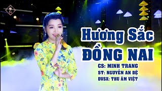 Video thumbnail of "Hương sắc Đồng Nai | Bài hát dân ca hay nhất | Minh Trang - Nguyễn An Đệ - Thu Âm Việt"