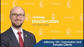 Celebrity eMoney Masterclass 101: Conclusion and Sample Clients Net Worth