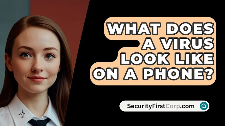 What Does a Virus Look Like on a Phone? - SecurityFirstCorp.com