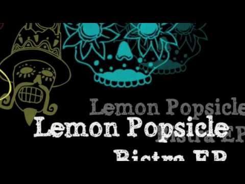 Lemon Popsicle - Bistra (Andy Chatterley Remix) [A...