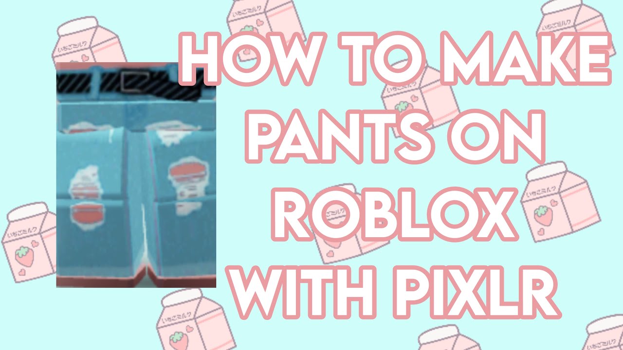 How To Make Pants On Roblox Using Pixlr The Easy Way Roscgoldqn Youtube - kat roblox pants