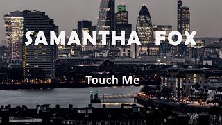 Samantha Fox "Touch Me"