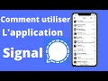 Comment installer et utiliser lapplication signal