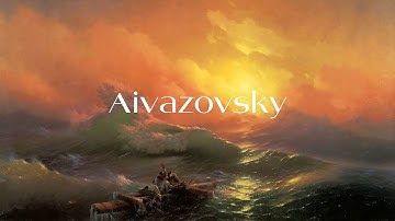 Epic music with paintings by one of the greatest mariners Ivan Aivazovsky