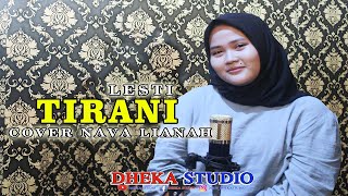 NAVA LIANAH | TIRANI Lesti ( COVER ) - LIRIK