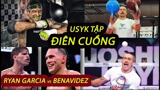 Usyk TẬP ĐIÊN CUỒNG GỬI CẢNH BÁO ĐỎ l Tyson Fury  NHẸ NHẤT CÓ THỂ l Ryan Garcia THÁCH ĐẤU Benavidez