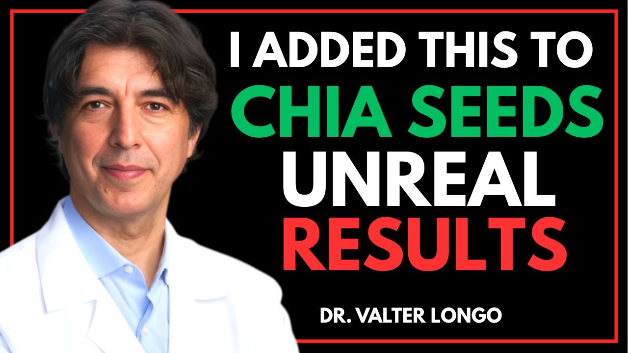 Chia Seeds Alone Won’t Work: The Secret Longevity Ingredient || Dr. Valter Longo Says You Must Add