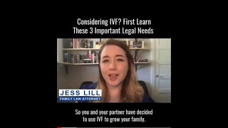 Three Legal Considerations Before Beginning IVF