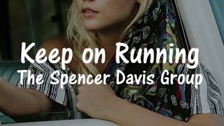 The Spencer Davis Group - Keep on Running (Sub. Español)