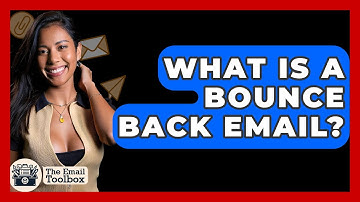 What Is A Bounce Back Email? - TheEmailToolbox.com
