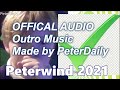 Peterdaily  peterwind outro music  offical audio