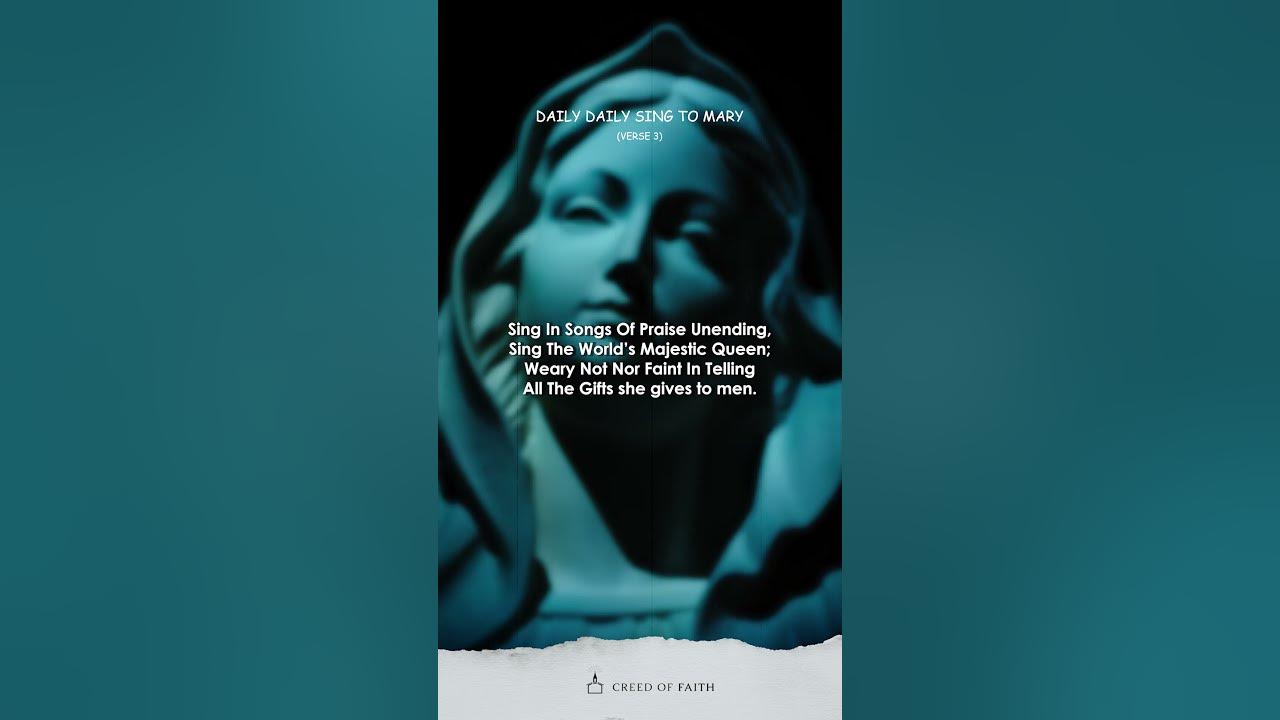 DAILY DAILY SING TO MARY DEVOTIONAL HYMN