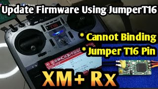 Solved! Jumper T16 Bind XM+ How to Update Firmware XM+ Using Remote Control Jumper T16