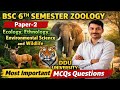 BSc 6th Semester Zoology Paper-2 MCQs 🔥 |  Most Important  MCQs Questions | DDU University 2026