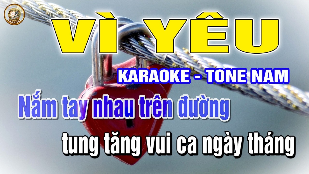 Karaoke Vì Yêu Kasim Hoàng Vũ Tone Nam Nhạc Trẻ 8x 9x Beat Chuẩn