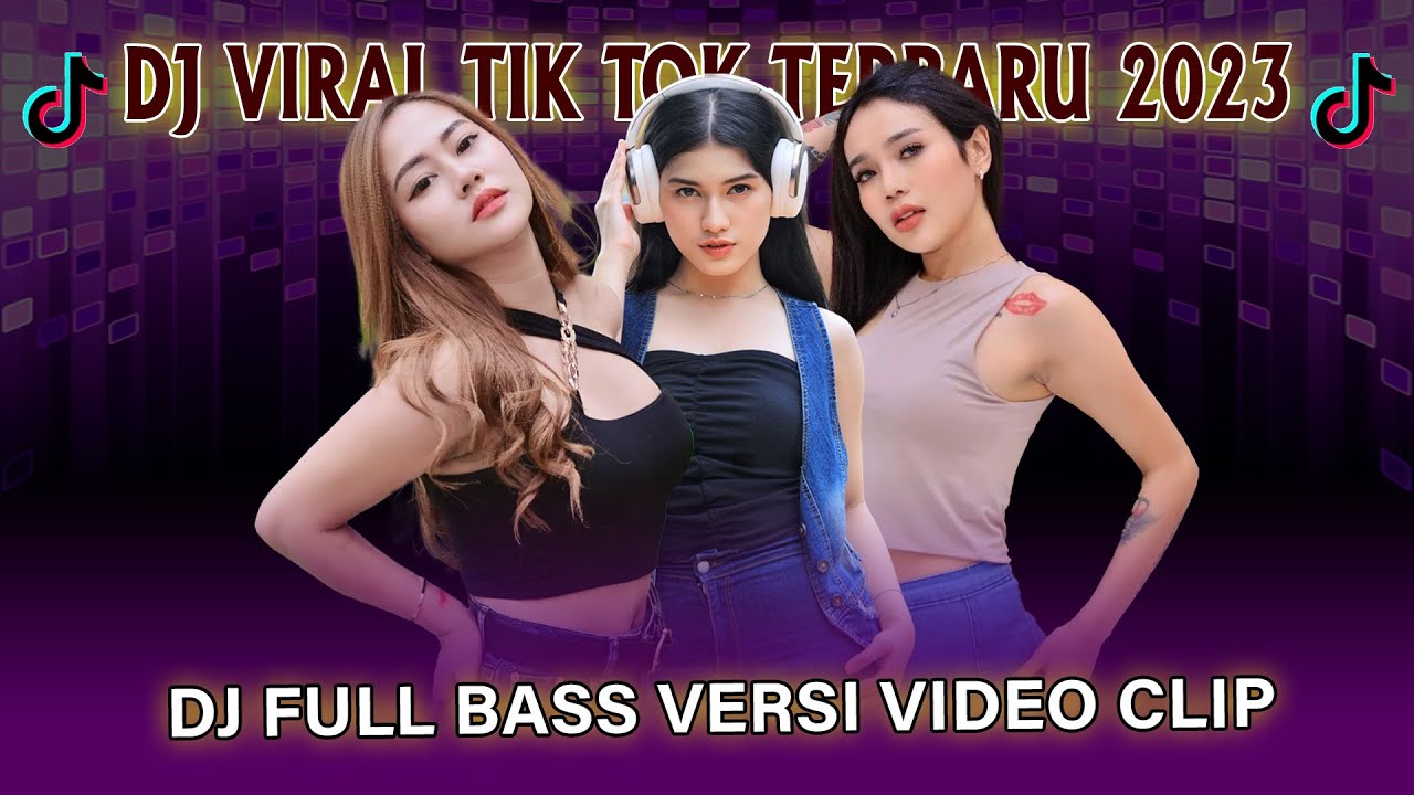 DJ VIRAL TIK TOK TERBARU ~ KUMPULAN DJ FULL ALBUM VERSI VIDEO CLIP ...