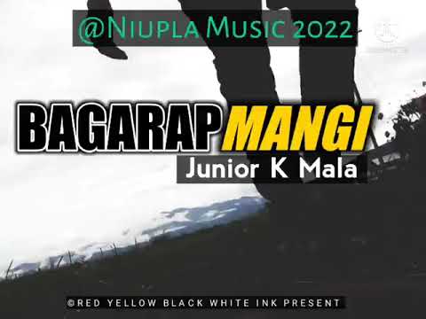 Bagarap Mangi(Official Audio)2022 _Jnr K Mala#J423