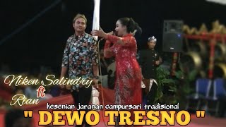 Niken Salindri ft Rian - Dewo Tresno - Ruenyah koyok opak kali - Mardiko Laras