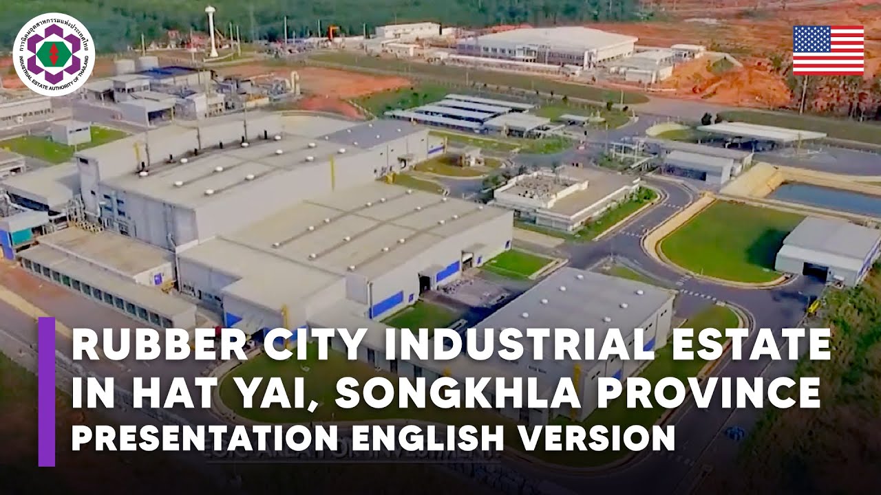 Rubber City Industrial Estate in Hat Yai, Songkhla province