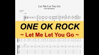 【TAB】ONE OK ROCK - Let Me Let You Go \/ guitar tab