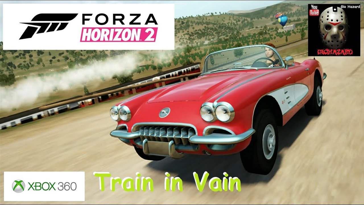 Forza Horizon 2 - Epreuve: Train in Vain - Xbox 360 - YouTube