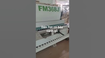 máy dán cạnh 7cn có bào cạnh thương hiệu chengnuo#cnc #maydancanh #noithat