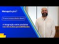 Histórias de Clientes | Soluções da ManageEngine trouxeram visibilidade para o Grupo Malwee - Ep. 8