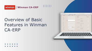 Overview of Basic Features in Winman CA-ERP