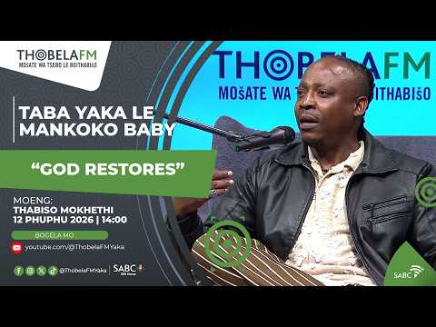 TYLMB | Thabiso Mokhethi | "God Restores"