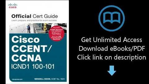 CCENT/CCNA ICND1 100-101 Official Cert Guide