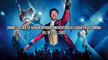 The Greatest Show [traducida en español] – Hugh Jackman, Zac Efron & Ensemble {TGS}