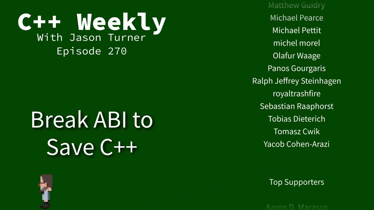 C++ Weekly - Ep 270 - Break ABI to Save C++