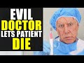 EVIL DOCTOR Let's Patient D**!!!! SHOCKING ENDING!!!!