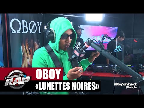 Youtube: Oboy « Lunettes noires » #PlanèteRap