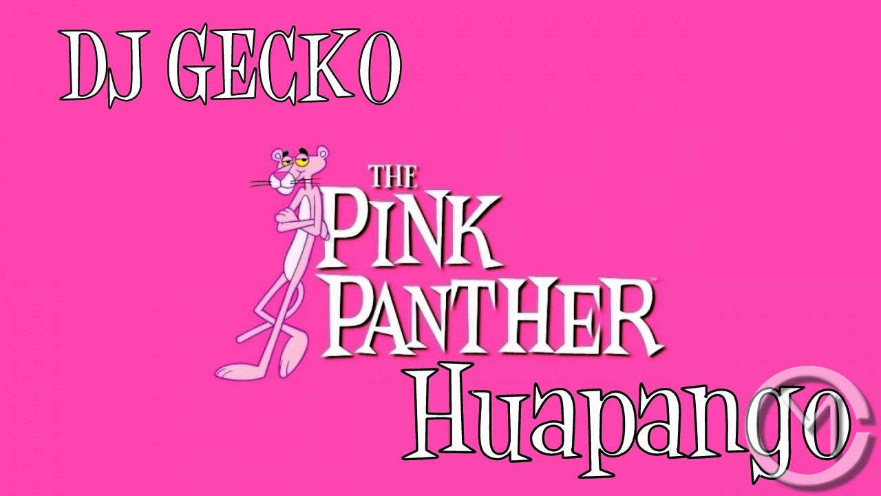 La Pantera Rosa (Huapango) - DJ Gecko - YouTube