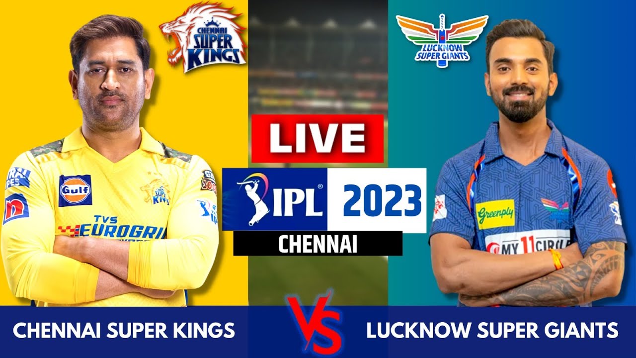 Live: CSK Vs LSG, Match 6, Chennai | IPL Live Scores & Commentary | IPL Live 2023 | Last 14 Overs